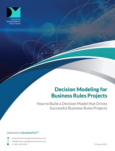 Decision Modeling for Business Rules Projects