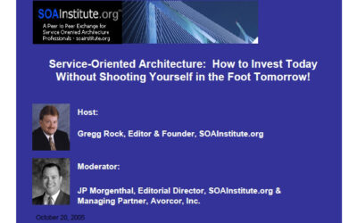 Service Oriented Architecture: How to Invest Today Without Shooting Yourself In The Foot Tomorrow!